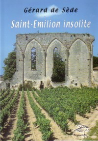 Grard de Sde, Saint-Emilion insolite