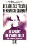 Le fabuleux trésor de Rennes-le-Château - Le secret de l'abbé Gélis, cliquer pour plus de détails